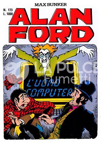 ALAN FORD ORIGINALE #   173: L'UOMO COMPUTER