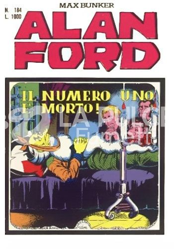 ALAN FORD ORIGINALE #   184: IL NUMERO UNO E' MORTO!