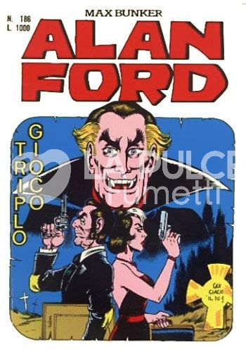 ALAN FORD ORIGINALE #   186: TRIPLO GIOCO