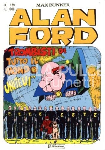 ALAN FORD ORIGINALE #   189: TROMBISTI DI TUTTO IL MONDO UNITEVI