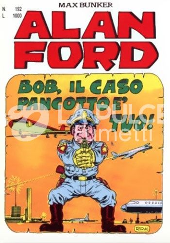 ALAN FORD ORIGINALE #   192: BOB, IL CASO PANCOTTO E' TUO!