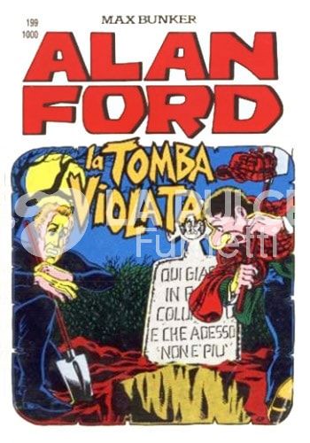 ALAN FORD ORIGINALE #   199: LA TOMBA VIOLATA