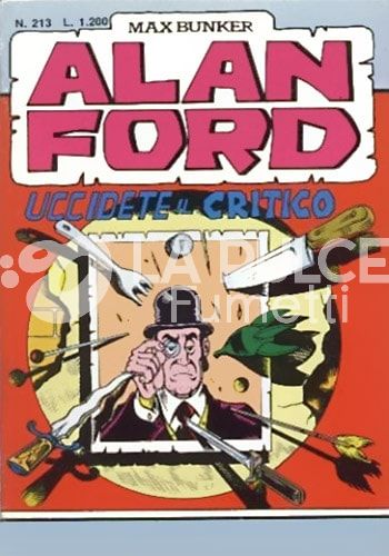 ALAN FORD ORIGINALE #   213: UCCIDETE IL CRITICO