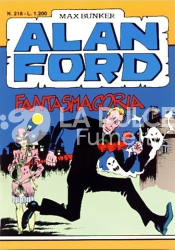 ALAN FORD ORIGINALE #   218: FANTASMAGORIA