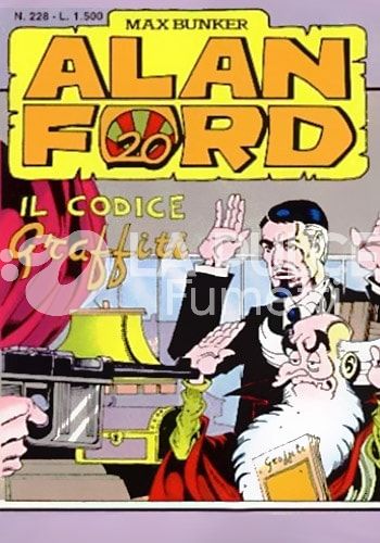 ALAN FORD ORIGINALE #   228: IL CODICE GRAFFITI