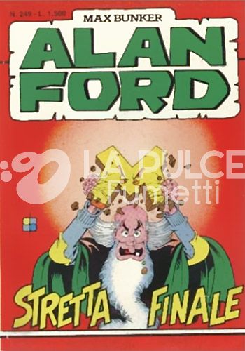 ALAN FORD ORIGINALE #   249: STRETTA FINALE