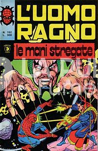UOMO RAGNO #   152: LE MANI STREGATE