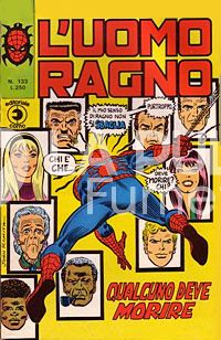 UOMO RAGNO #   133: QUALCUNO DEVE MORIRE ( MORTE GWEN STECY)