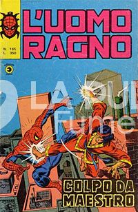 UOMO RAGNO #   165: COLPO DA MAESTRO