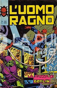 UOMO RAGNO #   161: LA PAZZIA DI GOBLIN