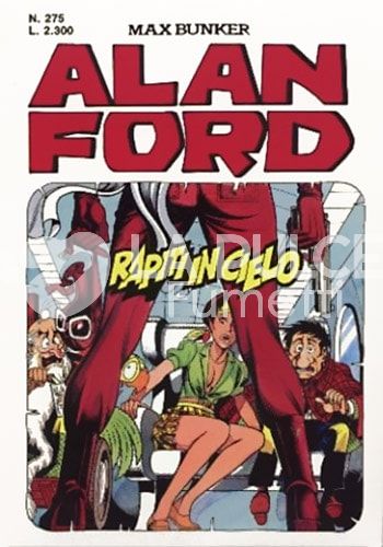 ALAN FORD ORIGINALE #   275: RAPITI IN CIELO