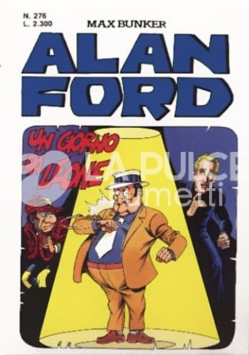 ALAN FORD ORIGINALE #   276: UN GIORNO DA LEONE