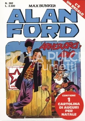 ALAN FORD ORIGINALE #   282: ARRIVEDUORCI, ADIO + CARTOLINA ILLUSTRATA