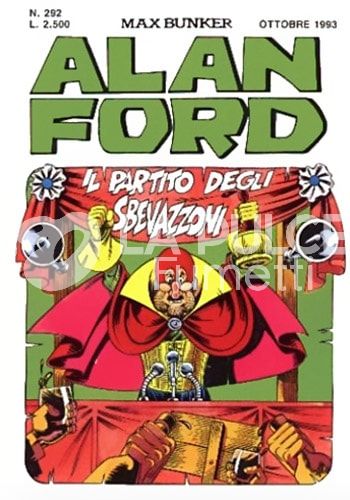 ALAN FORD ORIGINALE #   292: IL PARTITO DEGLI SBEVAZZONI