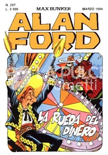 ALAN FORD ORIGINALE #   297: LA RUEDA DEL DINERO