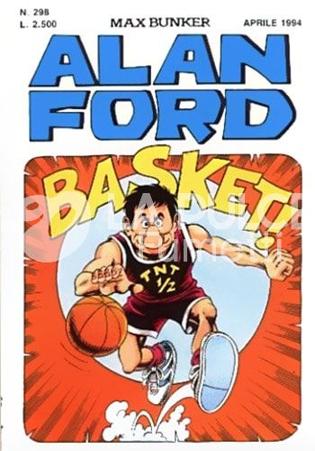 ALAN FORD ORIGINALE #   298: BASKET!