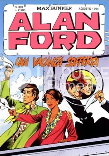 ALAN FORD ORIGINALE #   302: UNA VACANZA SOFFERTA