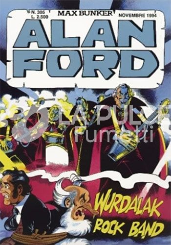 ALAN FORD ORIGINALE #   305: WURDALAK ROCK BAND