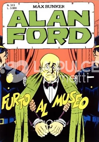 ALAN FORD ORIGINALE #   313: FURTO AL MUSEO