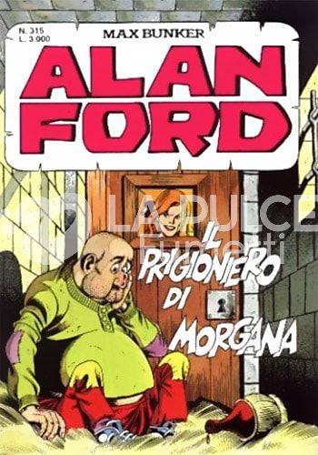 ALAN FORD ORIGINALE #   315: IL PRIGIONIERO DI MORGANA