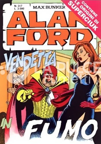 ALAN FORD ORIGINALE #   317: VENDETTA IN FUMO