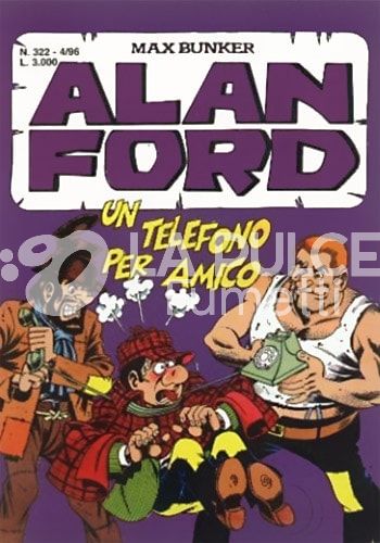 ALAN FORD ORIGINALE #   322: UN TELEFONO PER AMICO