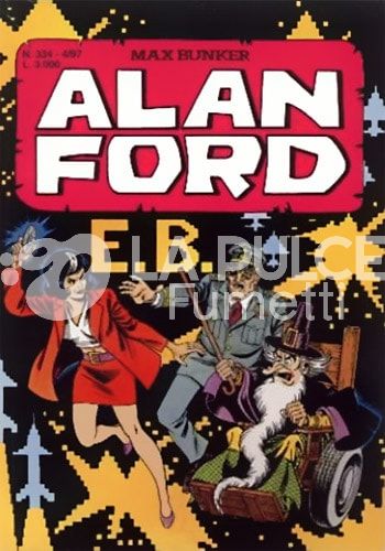 ALAN FORD ORIGINALE #   334: E.B.