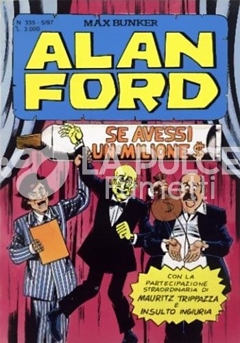 ALAN FORD ORIGINALE #   335: SE AVESSI UN MILIONE