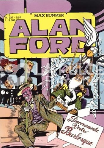 ALAN FORD ORIGINALE #   337: SINCERAMENTE VOSTRO BURLESQUE