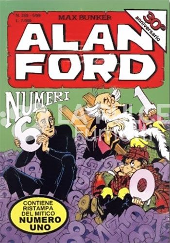 ALAN FORD ORIGINALE #   359: NUMERI ( 30° ANNIVERSARIO! CONTIENE LA RISTAMPA DEL MITICO NUMERO 1 )