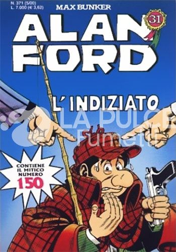 ALAN FORD ORIGINALE #   371: L'INDIZIATO