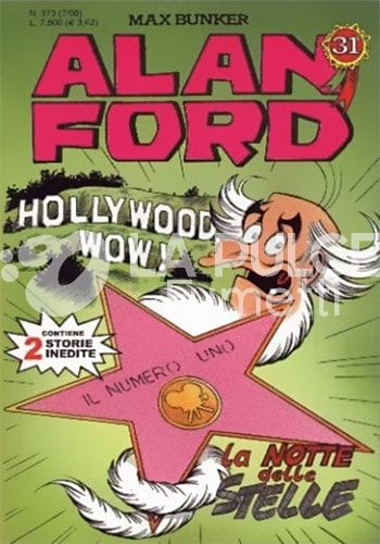ALAN FORD ORIGINALE #   373: HOLLYWOOD WOW! + LA NOTTE DELLE STELLE