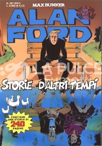 ALAN FORD ORIGINALE #   387: STORIE D'ALTRI TEMPI                         NUMERO DOPPIO