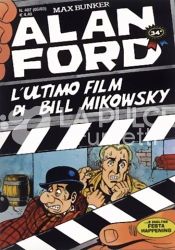 ALAN FORD ORIGINALE #   407: L'ULTIMO FILM DI BILL MIKOWSKY