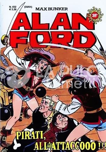 ALAN FORD ORIGINALE #   422: PIRATI, ALL'ATTACCOOO!!!
