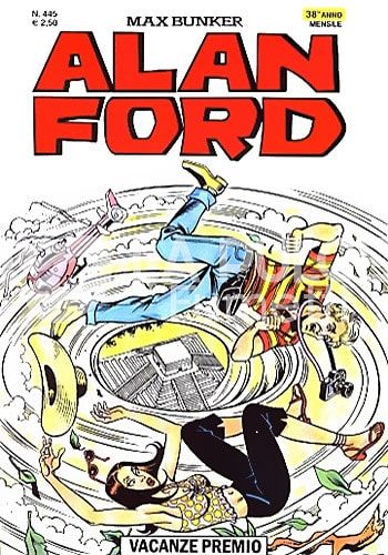 ALAN FORD ORIGINALE #   445: VACANZE PREMIO