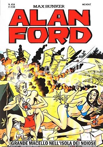 ALAN FORD ORIGINALE #   454: GRANDE MACELLO NELL'ISOLA DEI NOIOSI