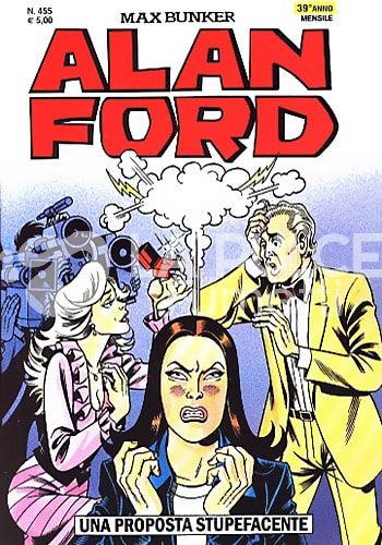 ALAN FORD ORIGINALE #   455: UNA PROPOSTA STUPEFACENTE