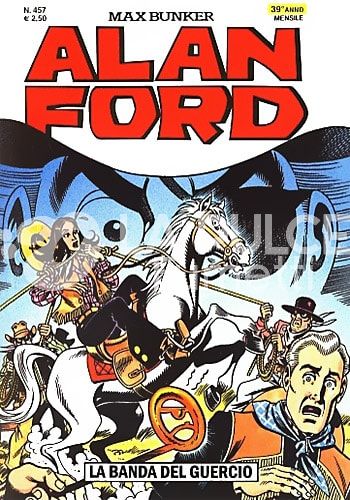ALAN FORD ORIGINALE #   457: LA BANDA DEL GUERCIO