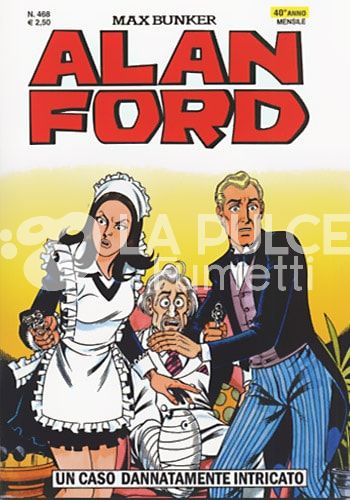 ALAN FORD ORIGINALE #   468: UN CASO DANNATAMENTE INTRICATO