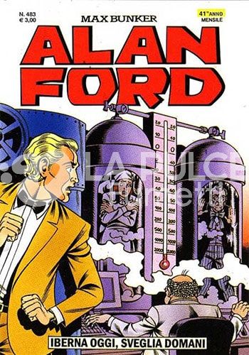 ALAN FORD ORIGINALE #   483: IBERNA OGGI, SVEGLIA DOMANI