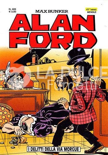 ALAN FORD ORIGINALE #   489: I DELITTI DELLA VIA MORGUE