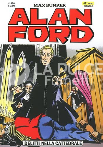 ALAN FORD ORIGINALE #   498: DELITTI NELLA CATTEDRALE