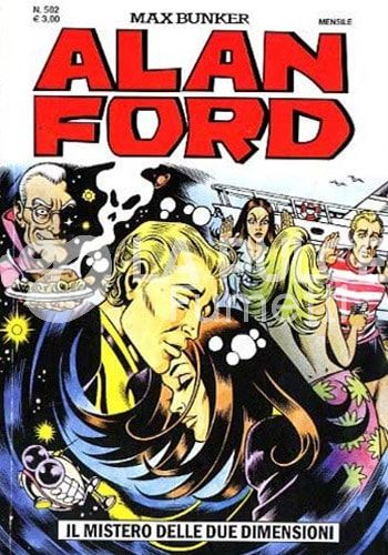 ALAN FORD ORIGINALE #   502: IL MISTERO DELLE DUE DIMENSIONI