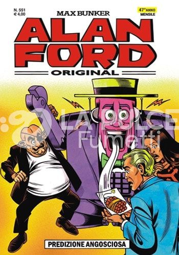 ALAN FORD ORIGINALE #   551: PREDIZIONE ANGOSCIOSA