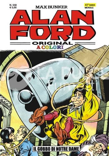 ALAN FORD ORIGINALE #   558: IL GOBBO DI NOTRE DAME - A COLORI