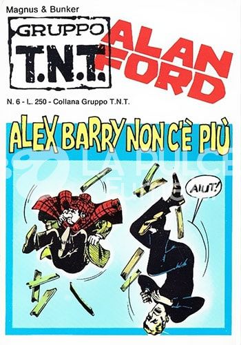 ALAN FORD GRUPPO TNT #     6: ALEX BARRY NON C'È PIÙ