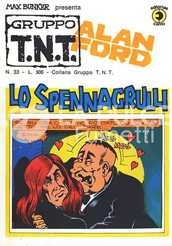 ALAN FORD GRUPPO TNT #    33: LO SPENNAGRULLI