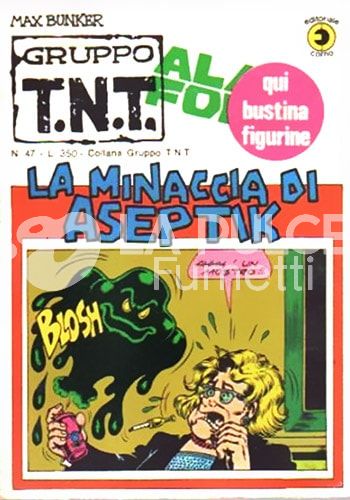ALAN FORD GRUPPO TNT #    47: LA MINACCIA DI ASEPTIK