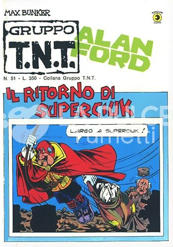 ALAN FORD GRUPPO TNT #    51: IL RITORNO DI SUPERCIUK